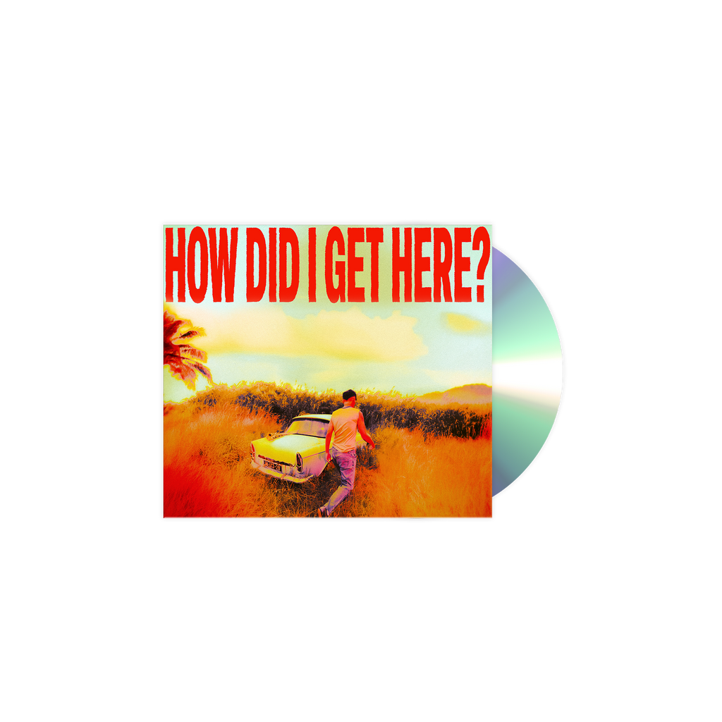 How Did I Get Here? | CD