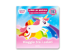 Il Mondo degli Unicorni Magici - Viaggio tra i colori | Libro cover