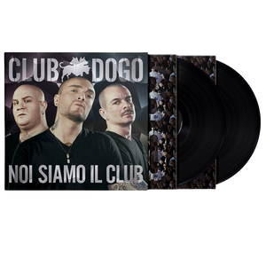 Club Dogo, Noi Siamo Il Club | Doppio Vinile 1