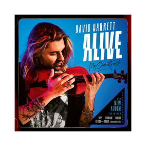 David Garrett, Alive: My Soundtrack | Doppio CD 1