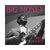 BIG MONEY | Vinile Colorato