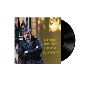 Francesco Guccini, D’Amore, Di Morte e Di Altre Sciocchezze | Vinile 1