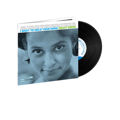 Grant Green, I Want To Hold Your Hand | Vinile (Tone Poet series) 1