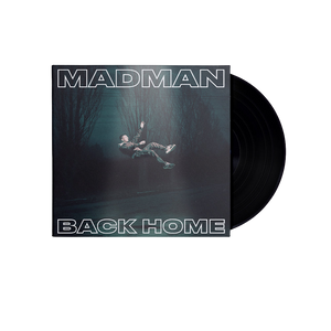MadMan, Back Home | Vinile 1