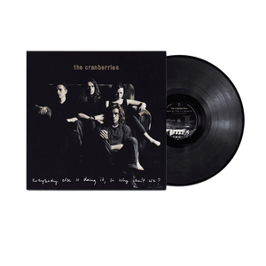 The Cranberries, Everybody Else Is Doing It, So Why Can’t We? (25th Anniversary) | Vinile 1